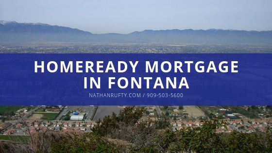 HomeReady Mortgage in Fontana