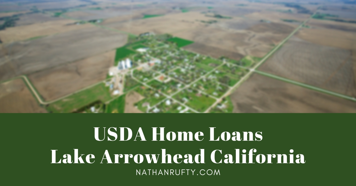 USDA Home Loans  Lake Arrowhead California