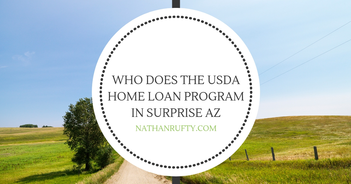 Who does the USDA home loan program in Surprise AZ